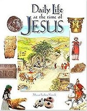 a book called Daily Life at the Time of Jesus with artwork of an ancient village, people and archaeological findings