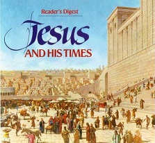 a book called "Jesus and His Times" with artwork of ancient Jerusalem in front of temple mount, many Jews carrying things and/or walking